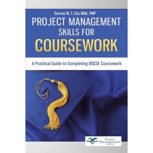 Project Management Skills for Coursework: A Practical Guide to ...