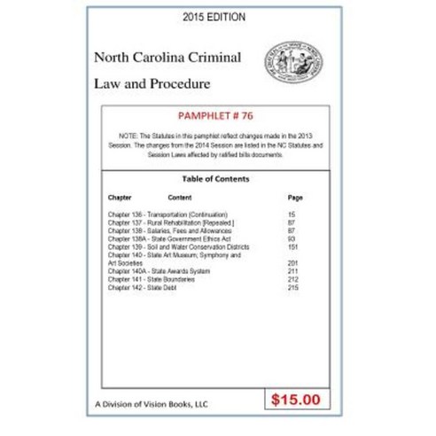 North Carolina Criminal Law and Procedure-Pamphlet 76 Paperback, Createspace Independent Publishing Platform