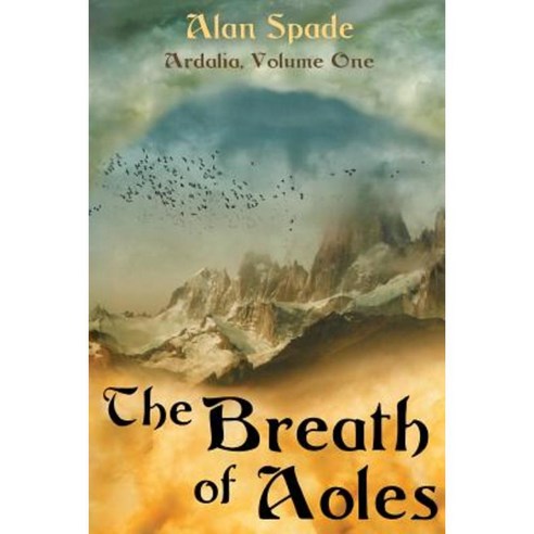 The Breath of Aoles Paperback, Createspace Independent Publishing Platform