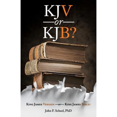 KJV or Kjb?: King James Version - Or - King James Bible? Paperback, Createspace Independent Publishing Platform