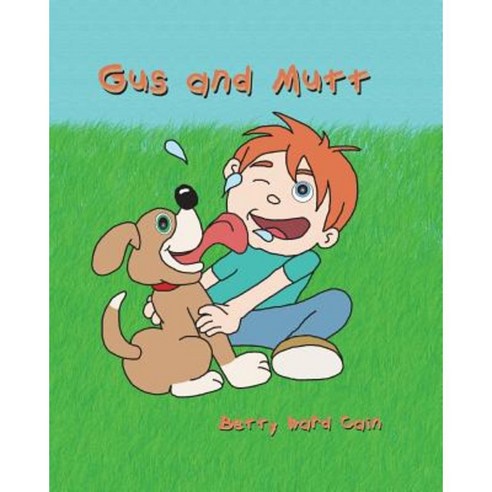 Gus and Mutt Paperback, Createspace Independent Publishing Platform