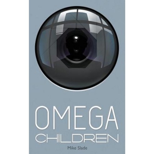 Omega Children Paperback, Createspace Independent Publishing Platform
