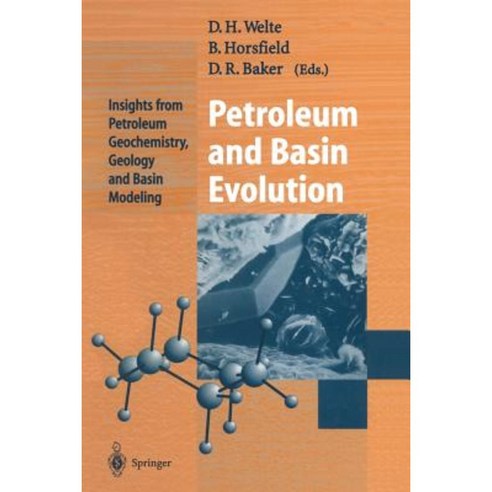 Petroleum and Basin Evolution: Insights from Petroleum Geochemistry Geology and Basin Modeling Paperback, Springer