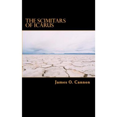 The Scimitars of Icarus Paperback, Createspace Independent Publishing Platform