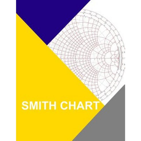 Smith Chart: Full Color Paperback, Createspace Independent Publishing Platform