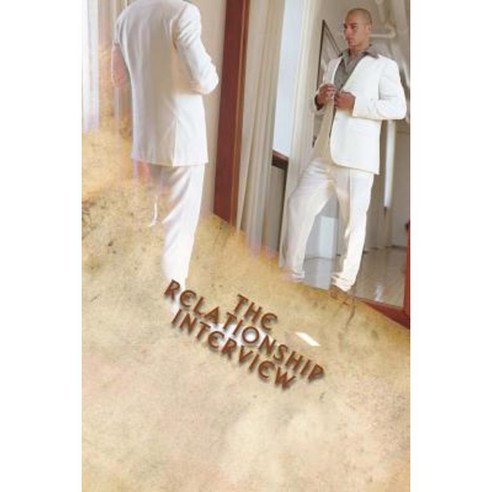 The Relationship Interview Paperback, Createspace Independent Publishing Platform