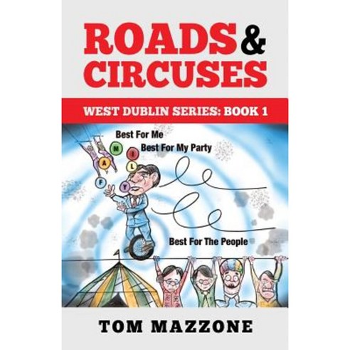 Roads and Circuses Paperback, Createspace Independent Publishing Platform