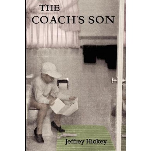 The Coach''s Son Paperback, Createspace Independent Publishing Platform