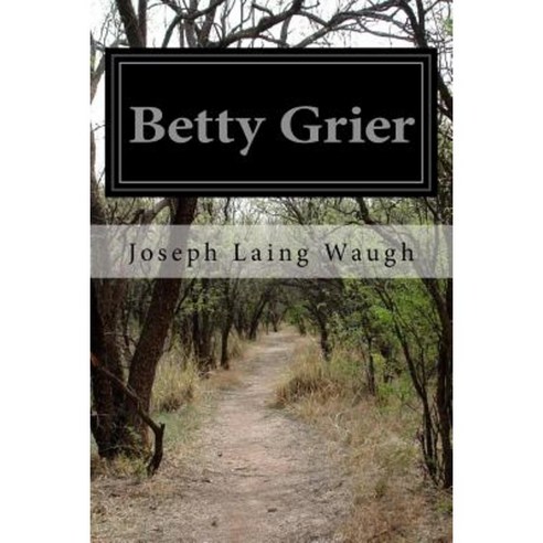 Betty Grier Paperback, Createspace Independent Publishing Platform