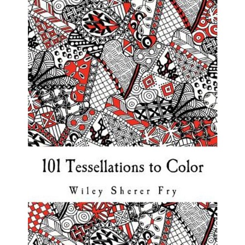 101 Tessellations to Color Paperback, Createspace Independent Publishing Platform