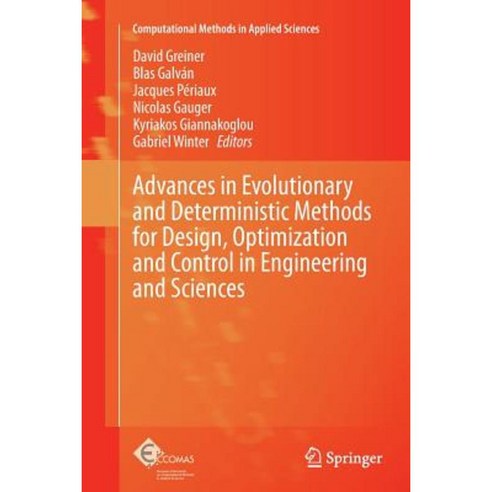 Advances in Evolutionary and Deterministic Methods for Design Optimization and Control in Engineering and Sciences Paperback, Springer