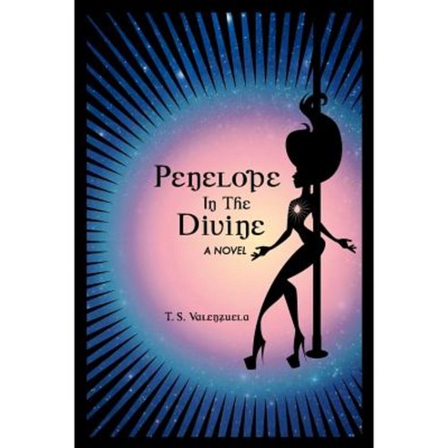 Penelope in the Divine Paperback, Createspace Independent Publishing Platform