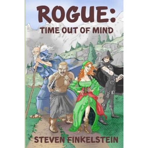 Rogue: Time Out of Mind Paperback, Createspace Independent Publishing Platform