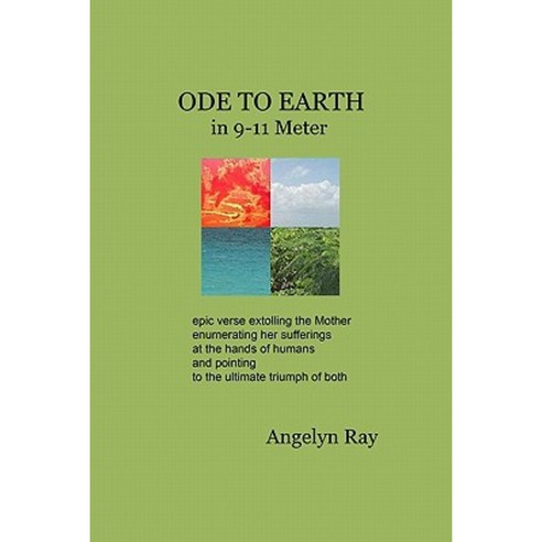 Ode to Earth in 9-11 Meter Paperback, Createspace Independent Publishing Platform