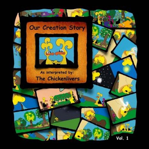 Our Creation Story: In the Beginning Paperback, Createspace Independent Publishing Platform