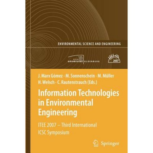 Information Technologies in Environmental Engineering: Itee 2007 - Third International Icsc Symposium Paperback, Springer