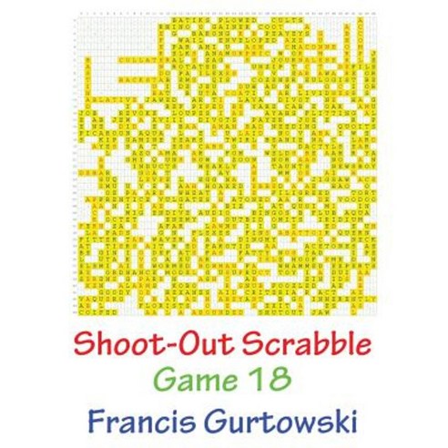 Shoot-Out Scrabble Game 18 Paperback, Createspace Independent Publishing Platform