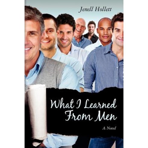 What I Learned from Men Paperback, Createspace Independent Publishing Platform