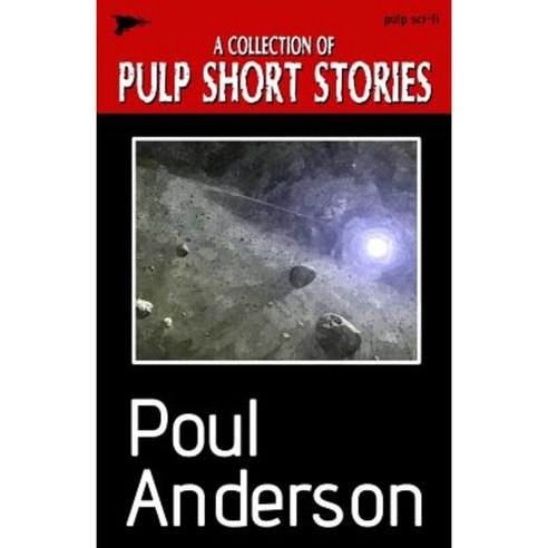 Pulp Short Stories Paperback, Createspace Independent Publishing Platform