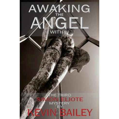 Awaking the Angel Within Paperback, Createspace Independent Publishing Platform