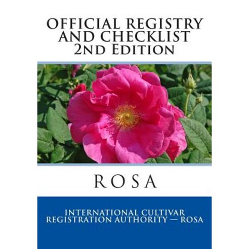 Official Registry and Checklist Rosa 2014: Second Edition Paperback ...