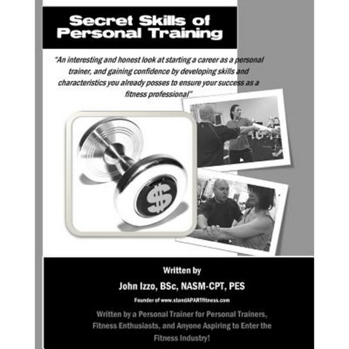 Secret Skills of Personal Training Paperback, Createspace Independent Publishing Platform