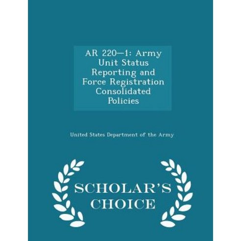 AR 220-1: Army Unit Status Reporting and Force Registration ...