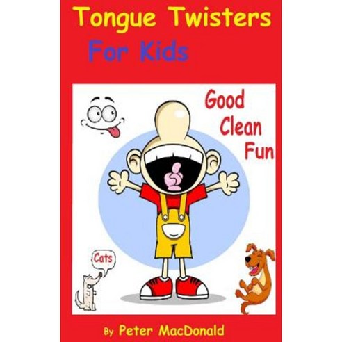 Tongue Twisters for Kids: Best Joke Book for Kids Volume 3 Paperback, Createspace Independent Publishing Platform