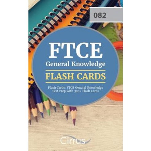 FTCE General Knowledge Flash Cards: FTCE General Knowledge Test Prep with 300+ Flash Cards Paperback, Cirrus Test Prep