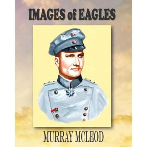 Images of Eagles Paperback, Createspace Independent Publishing Platform