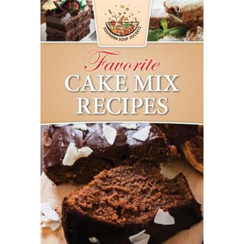 Favorite Cake Mix Recipes Paperback, Createspace Independent Publishing Platform