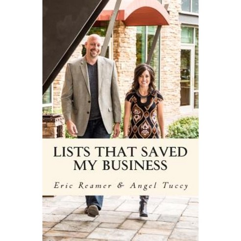 Lists That Saved My Business: From the Best Selling Author of Lists That Saved My Life Paperback, Createspace Independent Publishing Platform