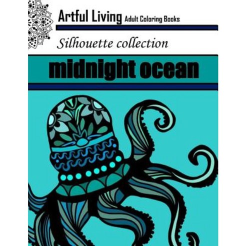 Midnight Ocean: Adult Coloring Book: Ocean Coloring Book for Relaxation and Stress Relief Paperback, Createspace Independent Publishing Platform