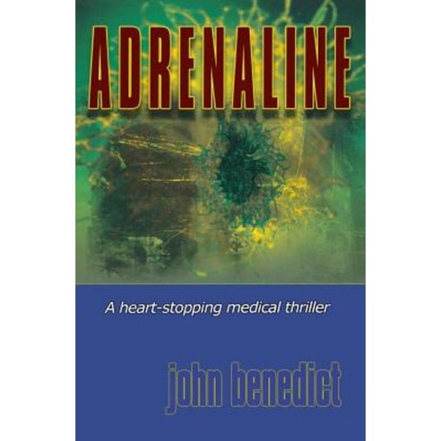Adrenaline: New 2013 Edition Paperback, Createspace Independent Publishing Platform