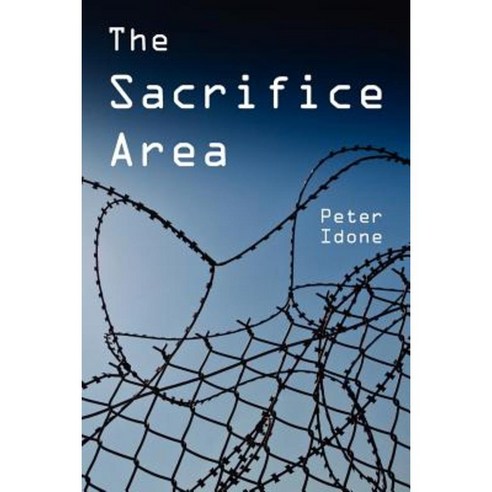 The Sacrifice Area Paperback, Createspace Independent Publishing Platform