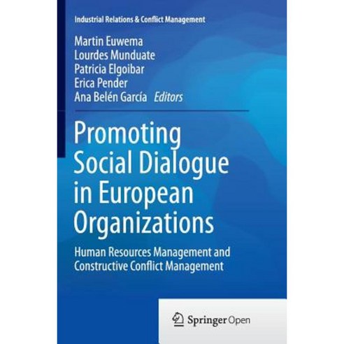 Promoting Social Dialogue in European Organizations: Human Resources Management and Constructive Conflict Management Paperback, Springer
