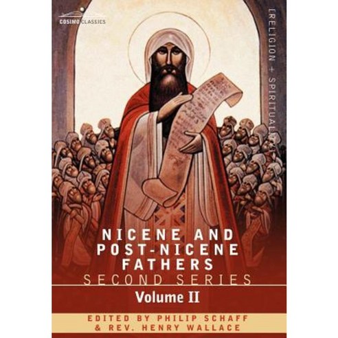 Nicene and Post-Nicene Fathers: Second Series Volume II Socrates Sozomenus: Church Histories Hardcover, Cosimo Classics