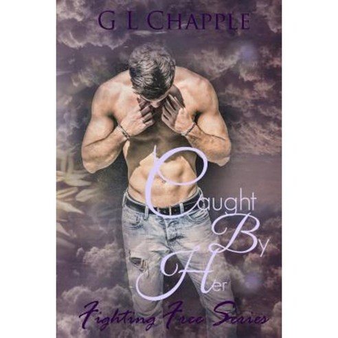 Caught by Her Paperback, Createspace Independent Publishing Platform