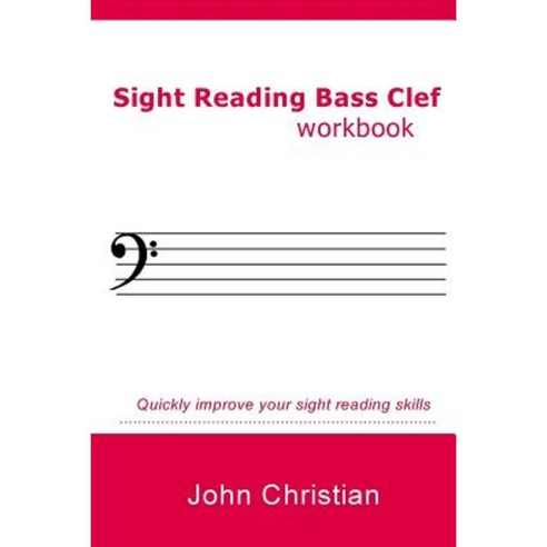 Sight Reading Bass Clef Paperback, Createspace Independent Publishing Platform