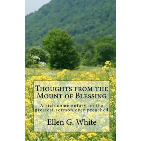 Thoughts from the Mount of Blessing Paperback, Createspace Independent Publishing Platform