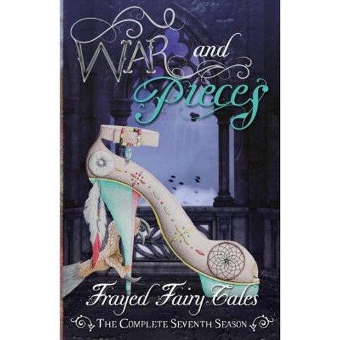War and Pieces: The Complete Seventh Season Paperback, Createspace Independent Publishing Platform