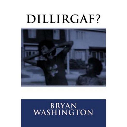 Dillirgaf? Paperback, Createspace Independent Publishing Platform