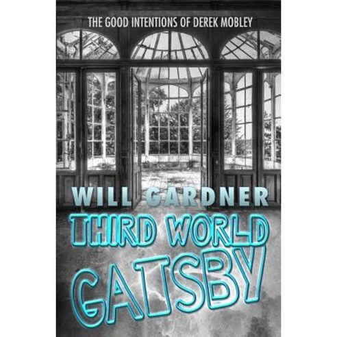 Third World Gatsby Paperback, Createspace Independent Publishing Platform