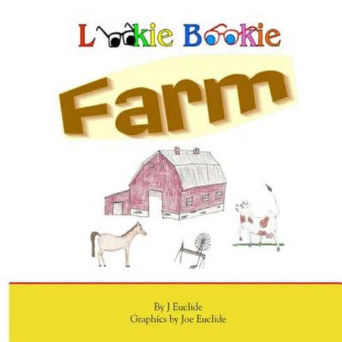 Lookie Bookie Farm Paperback, Createspace Independent Publishing Platform