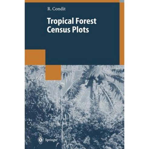 Tropical Forest Census Plots: Methods and Results from Barro Colorado Island Panama and a Comparison with Other Plots Paperback, Springer