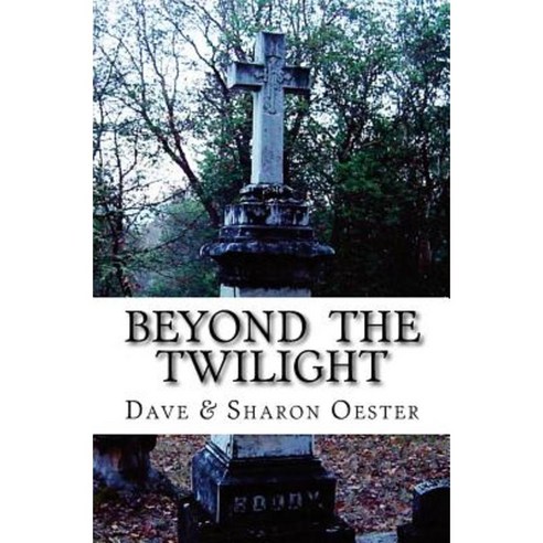 Beyond the Twilight Paperback, Createspace Independent Publishing Platform