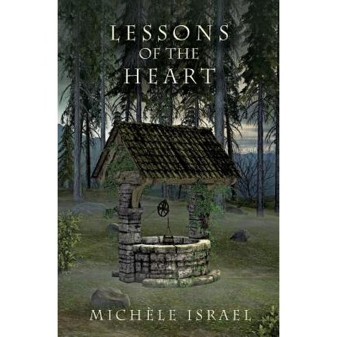 Lessons of the Heart: Green Bay Wisconsin Paperback, Createspace Independent Publishing Platform