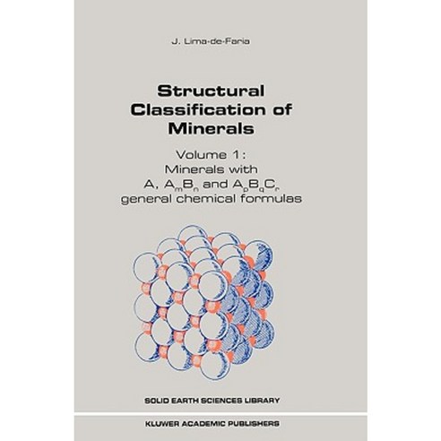 Structural Classification of Minerals: Volume I: Minerals with A Am Bn and Apbqcr General Chemical Formulas Hardcover, Springer