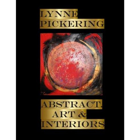 Lynne Pickering: Abstracts. Art and Interiors: Abstract Art for ...