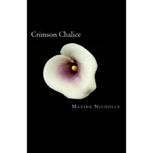 Crimson Chalice Paperback, Createspace Independent Publishing Platform